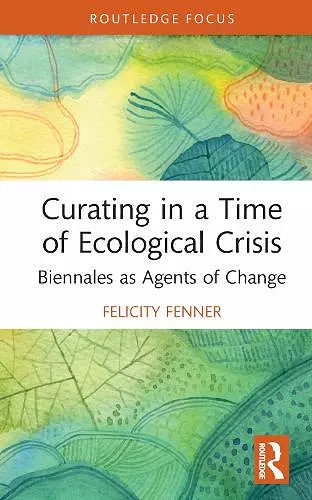 Curating in a Time of Ecological Crisis cover