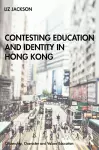 Contesting Education and Identity in Hong Kong cover