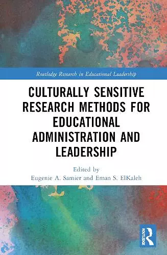 Culturally Sensitive Research Methods for Educational Administration and Leadership cover