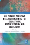 Culturally Sensitive Research Methods for Educational Administration and Leadership cover