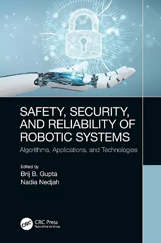 Safety, Security, and Reliability of Robotic Systems cover