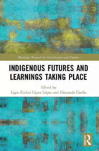 Indigenous Futures and Learnings Taking Place cover