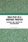 Role-play as a Heritage Practice cover