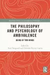 The Philosophy and Psychology of Ambivalence cover