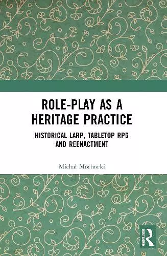 Role-play as a Heritage Practice cover