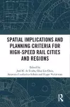 Spatial Implications and Planning Criteria for High-Speed Rail Cities and Regions cover