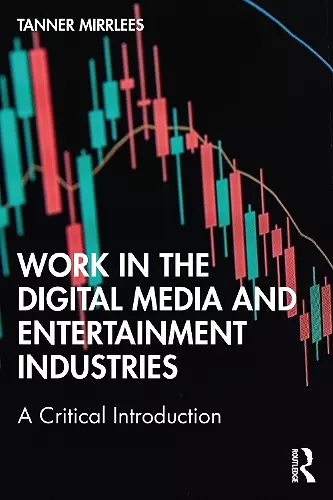 Work in the Digital Media and Entertainment Industries cover