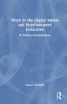 Work in the Digital Media and Entertainment Industries cover