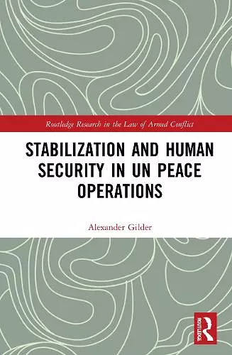 Stabilization and Human Security in UN Peace Operations cover