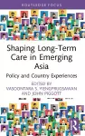 Shaping Long-Term Care in Emerging Asia cover