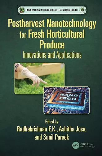 Postharvest Nanotechnology for Fresh Horticultural Produce cover