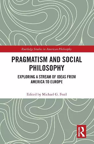 Pragmatism and Social Philosophy cover