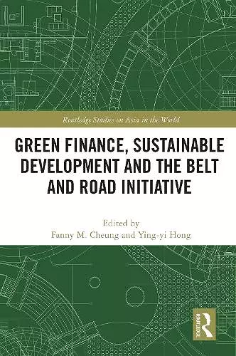 Green Finance, Sustainable Development and the Belt and Road Initiative cover