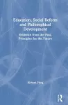 Education, Social Reform and Philosophical Development cover