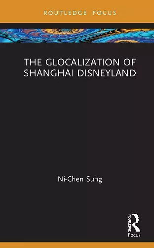 The Glocalization of Shanghai Disneyland cover