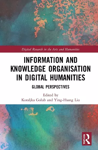 Information and Knowledge Organisation in Digital Humanities cover