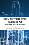 Social Suffering in the Neoliberal Age cover