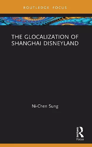 The Glocalization of Shanghai Disneyland cover