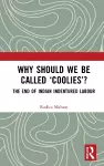 Why Should We Be Called ‘Coolies’? cover