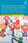 Education through the Arts for Well-Being and Community cover