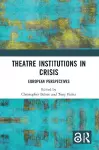 Theatre Institutions in Crisis cover