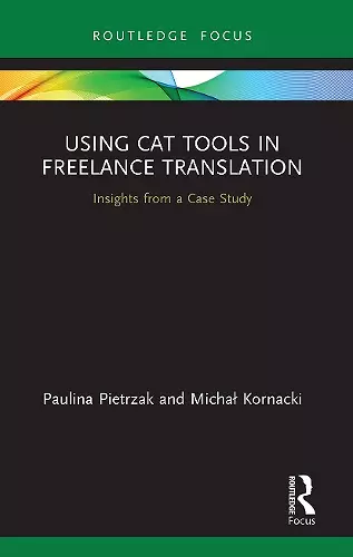 Using CAT Tools in Freelance Translation cover