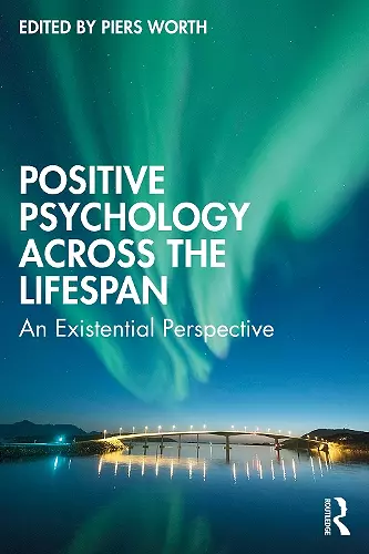 Positive Psychology Across the Lifespan cover