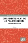 Environmental Policy and Air Pollution in China cover