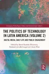 The Politics of Technology in Latin America (Volume 2) cover