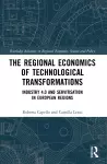 The Regional Economics of Technological Transformations cover