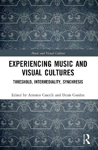 Experiencing Music and Visual Cultures cover