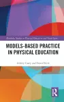 Models-based Practice in Physical Education cover