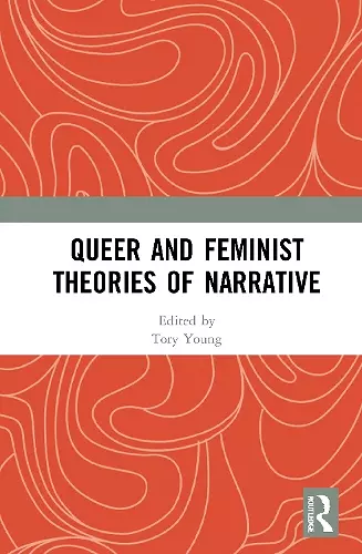 Queer and Feminist Theories of Narrative cover