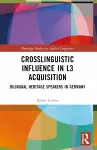 Crosslinguistic Influence in L3 Acquisition cover