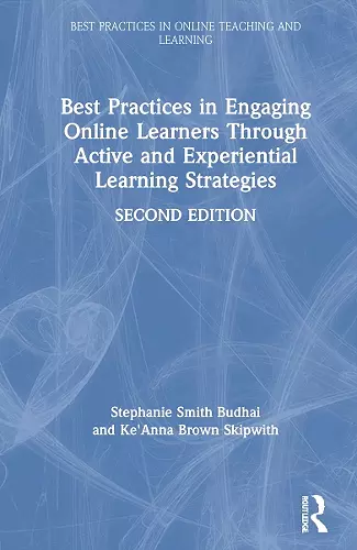 Best Practices in Engaging Online Learners Through Active and Experiential Learning Strategies cover