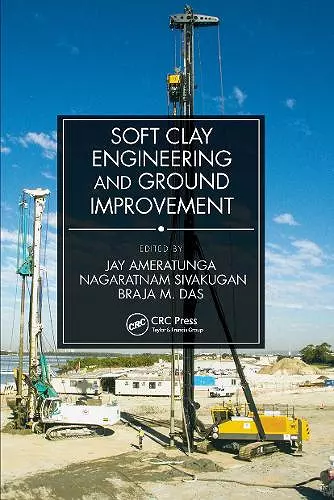 Soft Clay Engineering and Ground Improvement cover