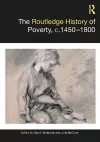 The Routledge History of Poverty, c.1450–1800 cover