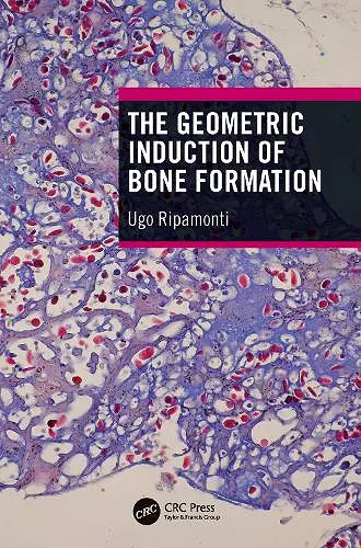 The Geometric Induction of Bone Formation cover