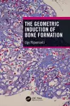 The Geometric Induction of Bone Formation cover