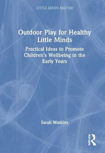 Outdoor Play for Healthy Little Minds cover