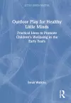 Outdoor Play for Healthy Little Minds cover