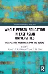 Whole Person Education in East Asian Universities cover