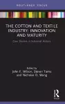 The Cotton and Textile Industry: Innovation and Maturity cover