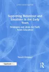 Supporting Behaviour and Emotions in the Early Years cover