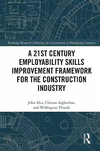 A 21st Century Employability Skills Improvement Framework for the Construction Industry cover