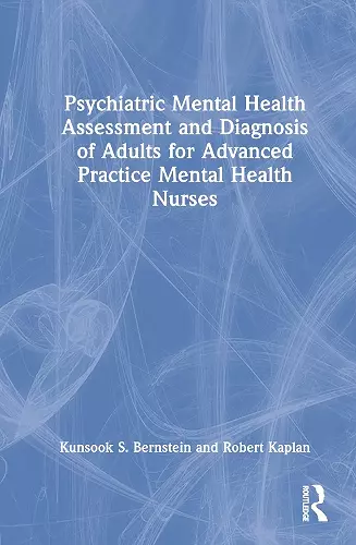 Psychiatric Mental Health Assessment and Diagnosis of Adults for Advanced Practice Mental Health Nurses cover