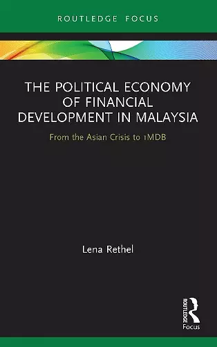 The Political Economy of Financial Development in Malaysia cover