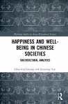 Happiness and Well-Being in Chinese Societies cover