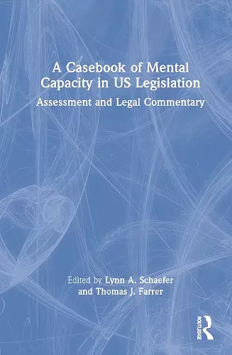 A Casebook of Mental Capacity in US Legislation cover