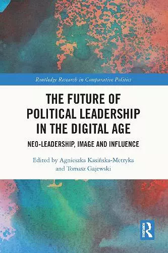 The Future of Political Leadership in the Digital Age cover